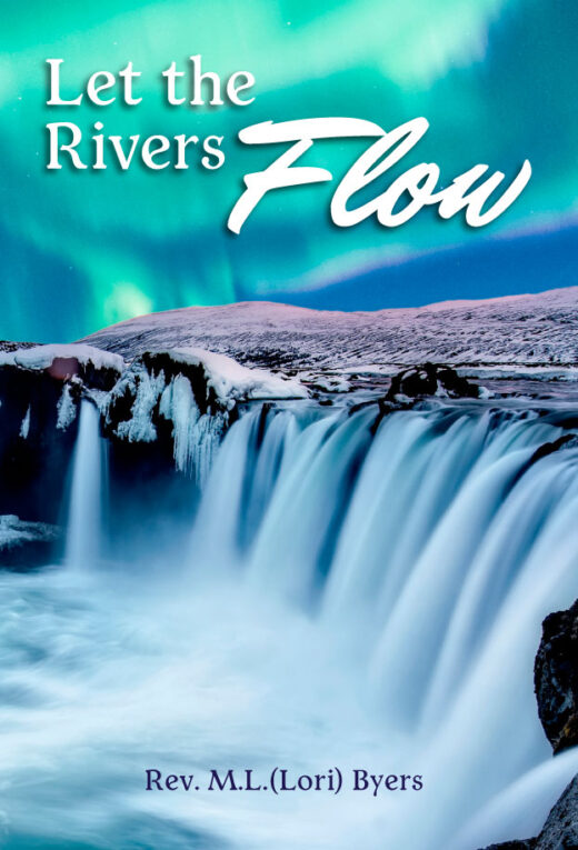 Let The Rivers Flow by Lori Byers Front Cover