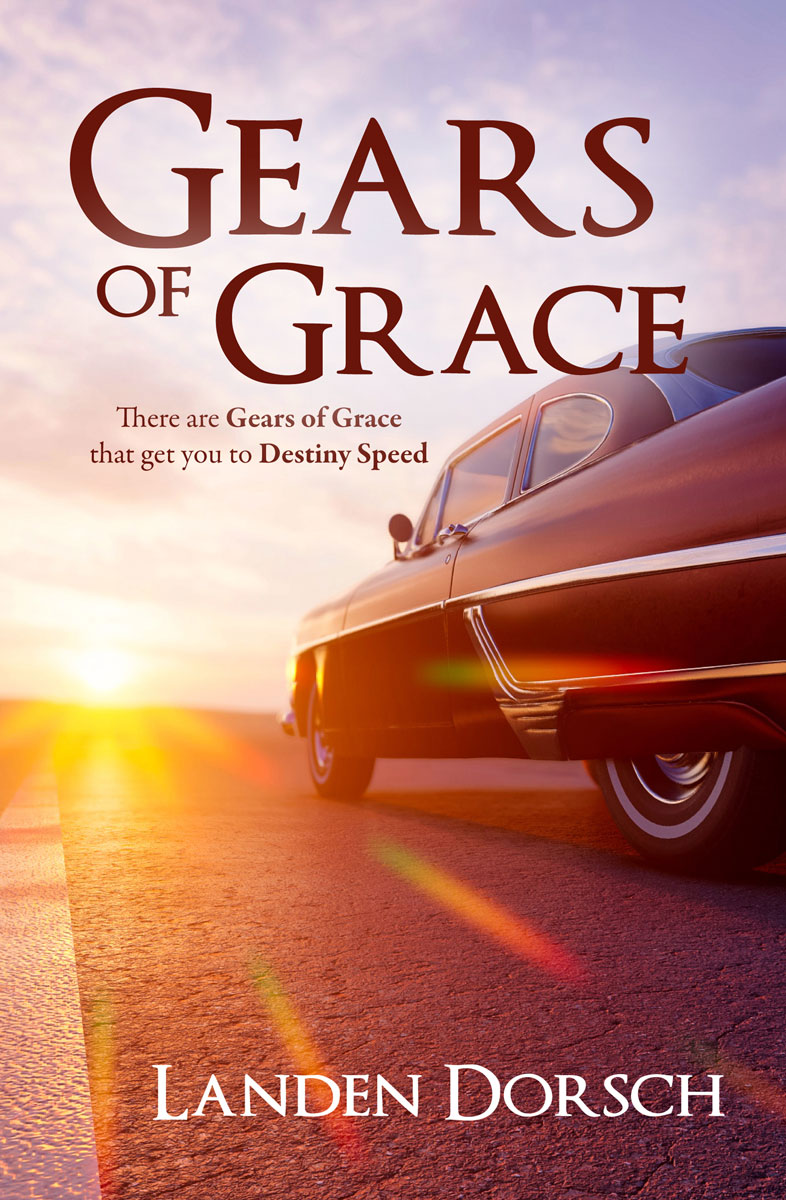 Gears of Grace by Landen Dorsch FRONT COVER