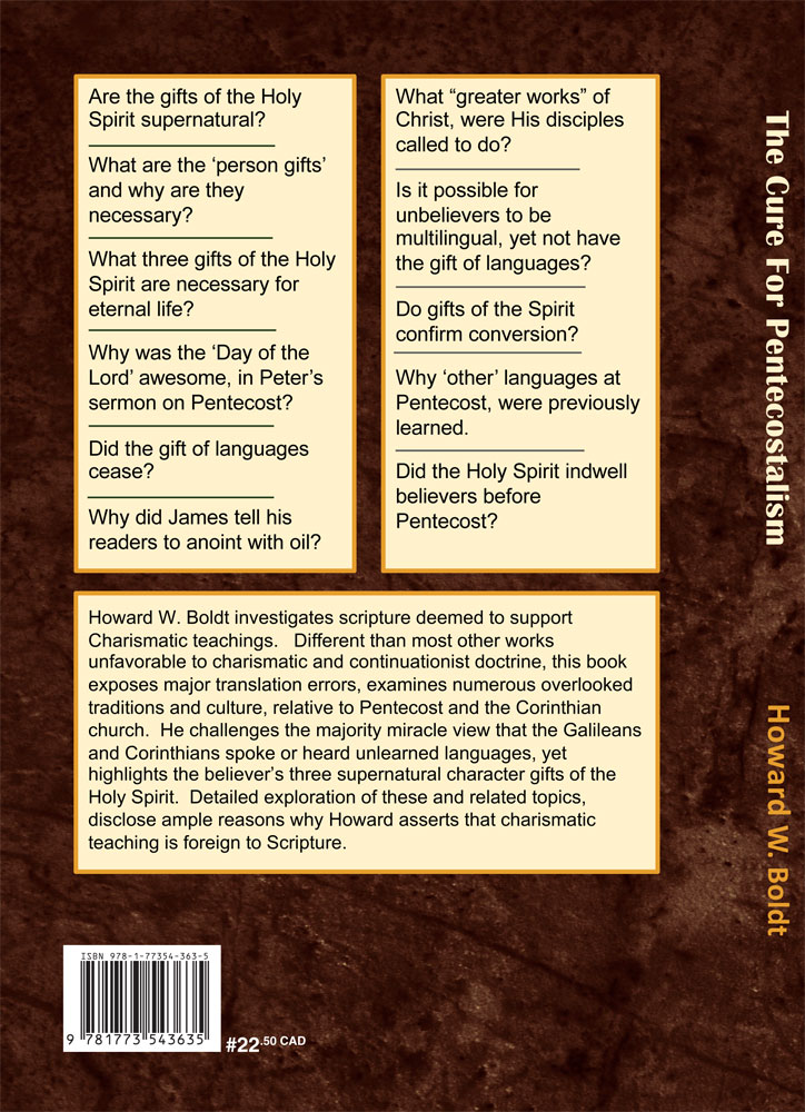 The Cure for Pentecostalism Back Cover by Howard Boldt