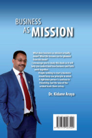 Back Cover of Business as Mission by Dr. Kidane Araya