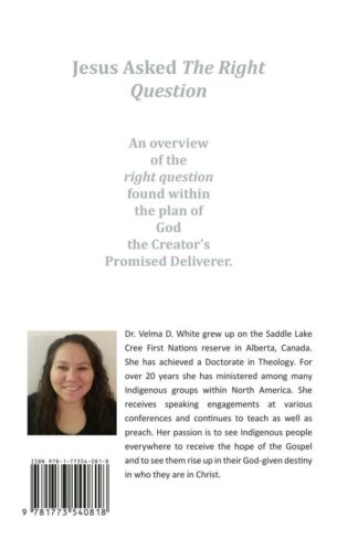 Back cover of "Jesus Asked the Right Question" by Dr. Velma White