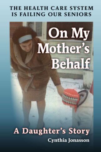 On My Mother's Behalf by Cynthia Jonasson FRONT COVER