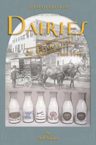 Dairies of Edmonton (Second Edition) by Bob Snyder Front Cover
