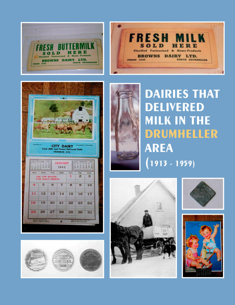 Dairies That Delivered Milk in the Drumheller Area by Bob Snyder Front Cover