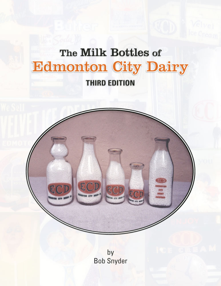 Front Cover of The Milk Bottles of Edmonton City Dairy (Third Edition) by Bob Snyder