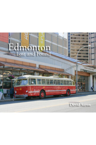 Edmonton Lost and Found by David Aaron Front Cover