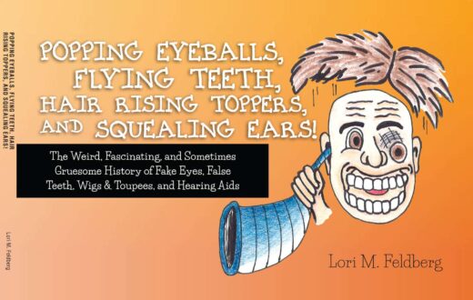 front cover of popping eyeballs, flying teeth, hair rising toppers, and squealing ears! by lori m. feldberg