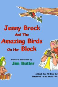 Front Cover of Jenny Brock and the Amazing Birds on her Block by Jim Butler