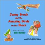 Front Cover of Jenny Brock and the Amazing Birds on her Block by Jim Butler