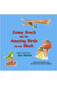 Front Cover of Jenny Brock and the Amazing Birds on her Block by Jim Butler