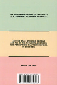 Back Cover of The Budtender's Guide to the Galaxy by Dylan Bruck