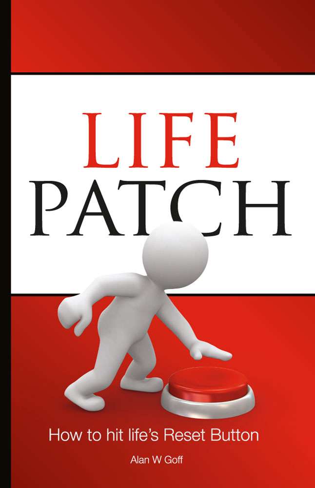 Front Cover of Life Patch by Alan W. Goff