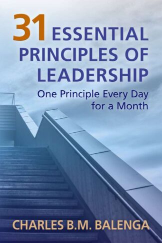 Front cover of 31 Principles of Leadership, by Charles B.M. Balenga