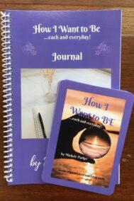 How I Want to Be...Each and Everyday! Journal and Card Deck Bundle by Michele Parker