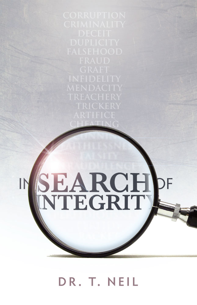 In Search of Integrity by Dr. Trevor Neil FRONT COVER