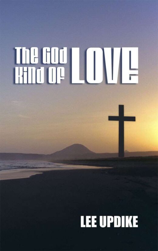 The front cover of The God Kind of Love, by Lee Updike