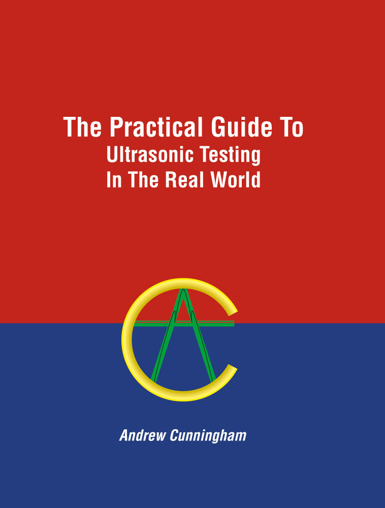 The front cover of The Practical Guide to Ultrasonic Testing in the Real World, by Andrew Cunningham