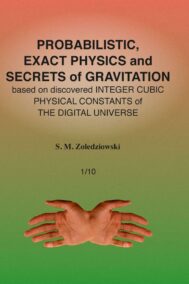 Front Cover of Probabilistic, Exact Physics and Secrets of Gravitation by S.M. Zoledziowski