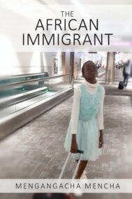 The African Immigrant by Mengangacha Mencha FRONT cover
