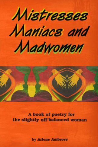 Mistresses Maniacs and Madwomen by Arelen Ambrose FRONT COVER