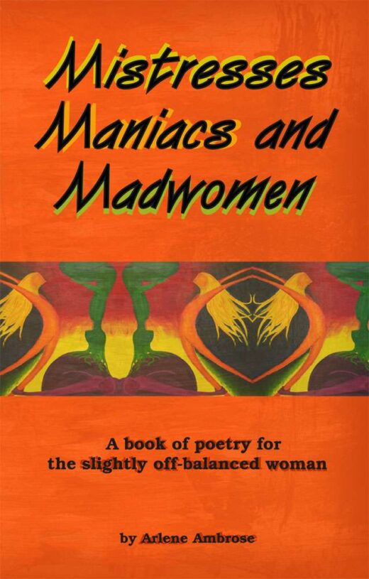 Mistresses Maniacs and Madwomen by Arelen Ambrose FRONT COVER