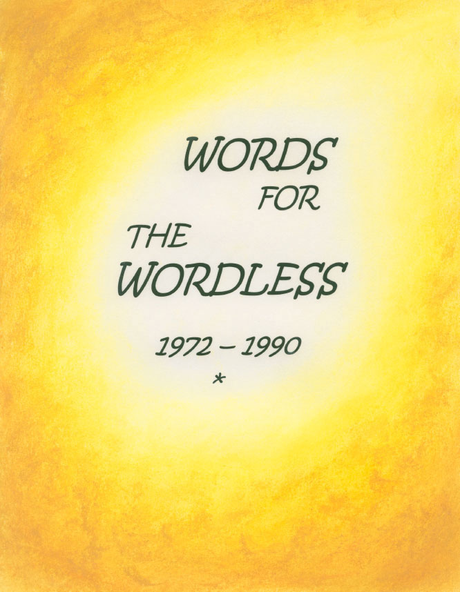 Front Cover of Words for the Wordless 1972-1990 by Diane Robitelle