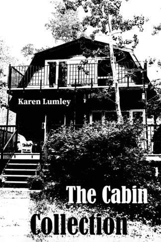 Front Cover of The Cabin Collection by Karen Lumley