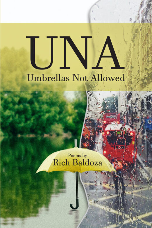 Front Cover of UNA (Umbrellas Not Allowed) by Rich Baldoza