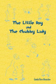 Front Cover of The Little Boy and the Chubby Lady by Gonda Bress