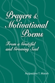 Front Cover Prayers and Motivational Poems By Augustine Marah