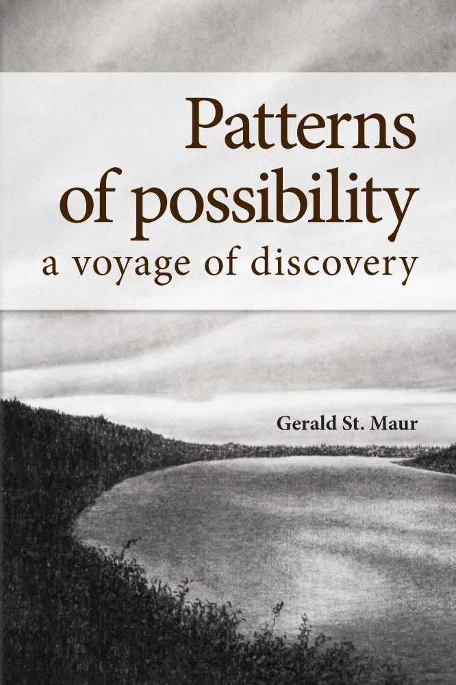 Patterns of Possibility: A Voyage of Discovery by Gerald St. Maur FRONT COVER