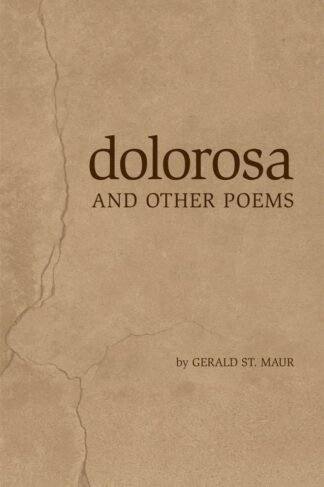 Front cover of "Dolorosa and Other Poems" Gerald St.Maur