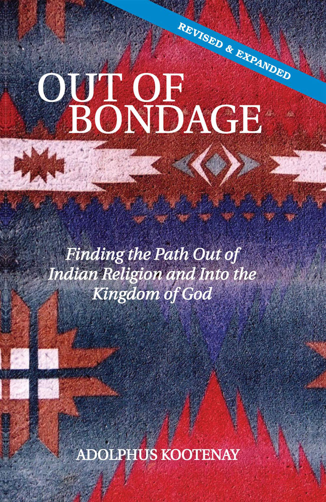Front Cover of Out of Bondage by Adolphus Kootenay