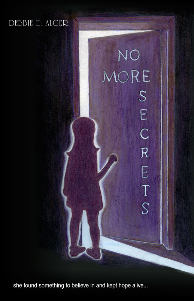 Front Cover of No More Secrets By Debbie Alger