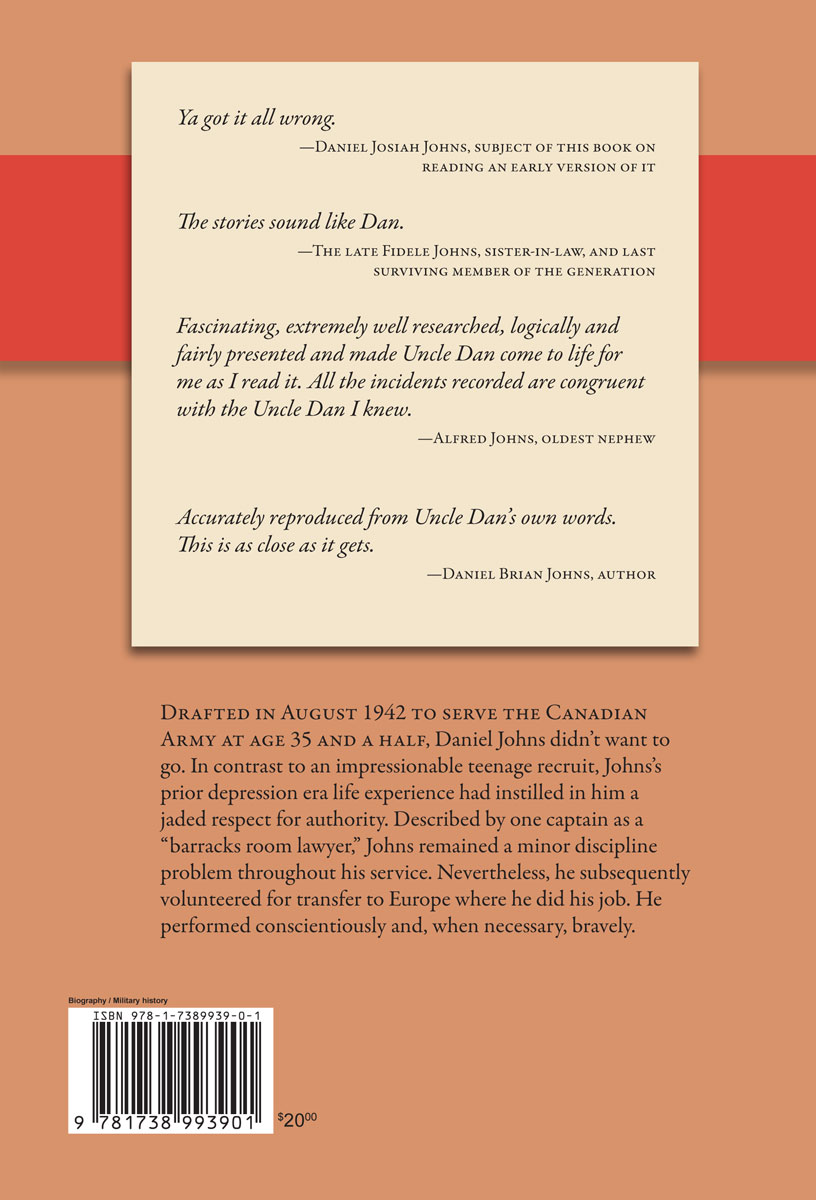 Back Cover of Never a Soldier: A Conscript Serves in the Second World War by Daniel Johns