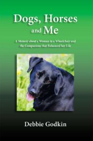 Front cover of "Dogs, Horses and Me" by Debbie Godkin