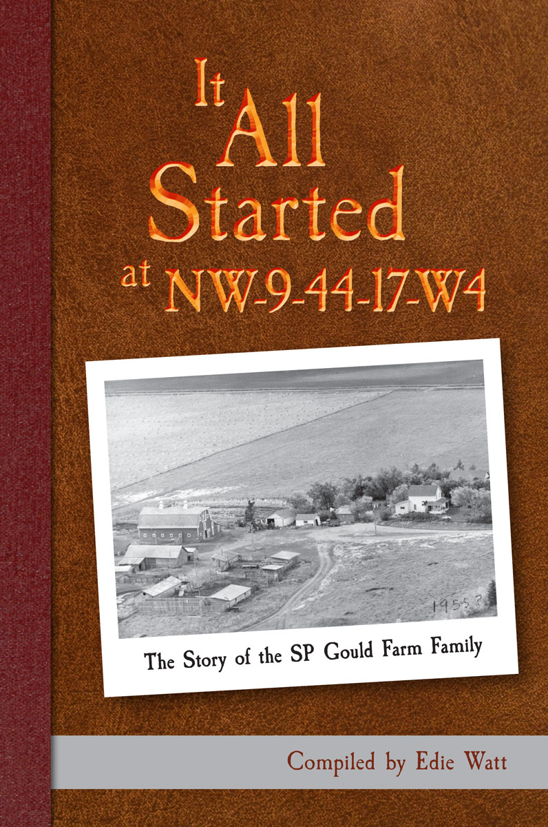 It All Started at NW-9-44-17-W4 by Edie Watt FRONT COVER