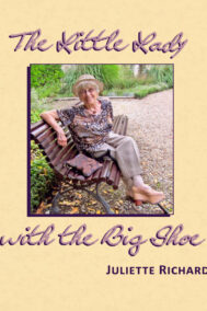 The Little Lady with the Big Shoe by Juliette Richard FRONT COVER