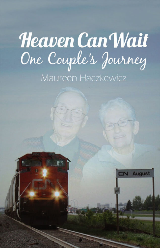 Heaven Can Wait: One Couples Journey b7 Maureen Haczkewicz FRONT COVER