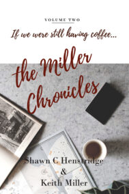 The Miller Chronicles: Vol 2 by Shawn Henstridge Front Cover