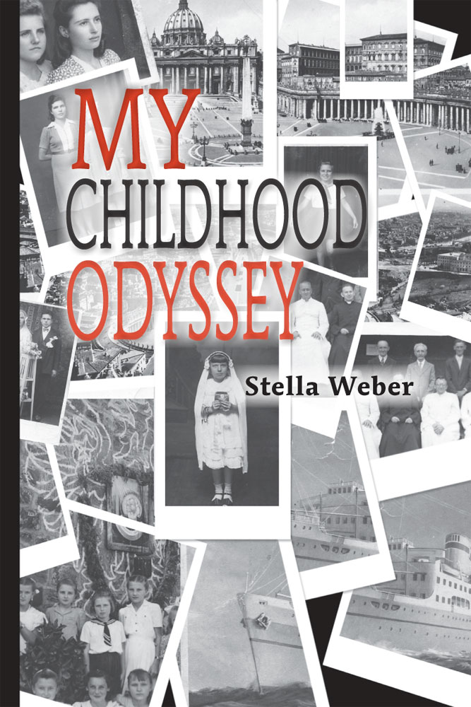 Front Cover of My Childhood Odyssey by Stella Weber