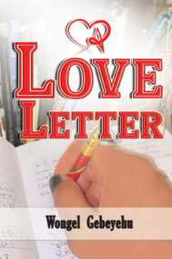 Front Cover of A Love Letter by Wongel Gabeyehu