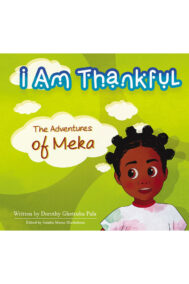 Front Cover of I Am Thankful by Dorothy Ghettuba (Asili Kids)