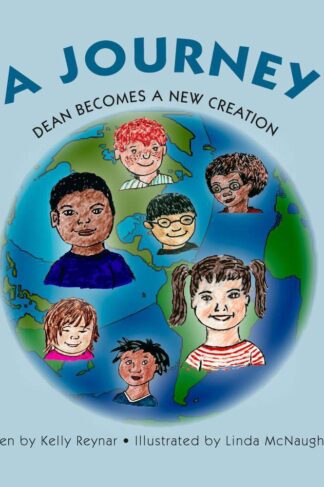The front cover of Dean Becomes a New Creation, by Kelly Reynar