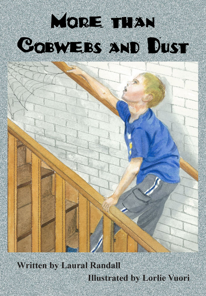 Front Cover of More than Cobwebs and Dust by Laural Randall