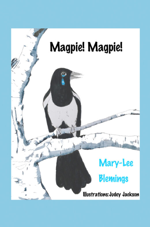 Front Cover of Magpie! Magpie! by Mary- Lee Blemings