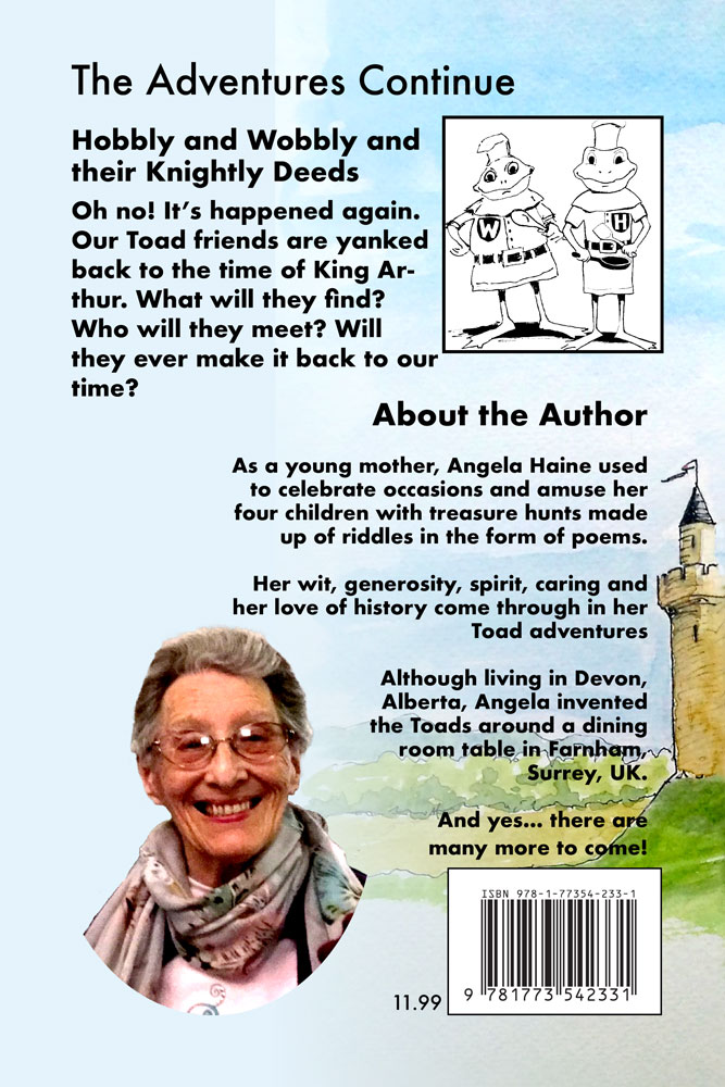 Toads Through the Ages: Hobbly and Wobbly and Their Knightly Deeds by Angela Haine BACK cover
