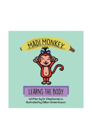 front cover of madi monkey learns the body by stephanie liu