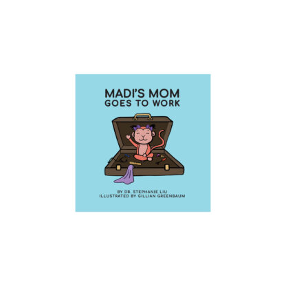 full web front cover of madi's mom goes to work by stephanie liu