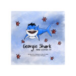 full web front cover of georgie shark and covid-19 by stephanie liu